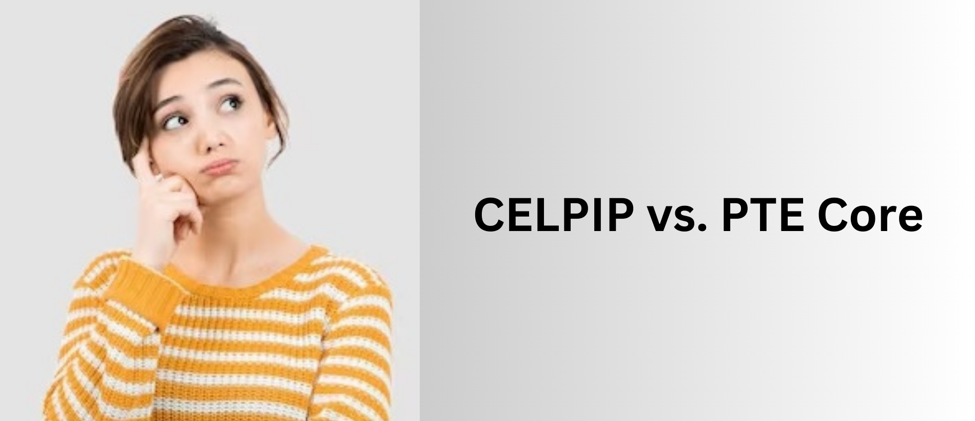CELPIP vs. PTE Core